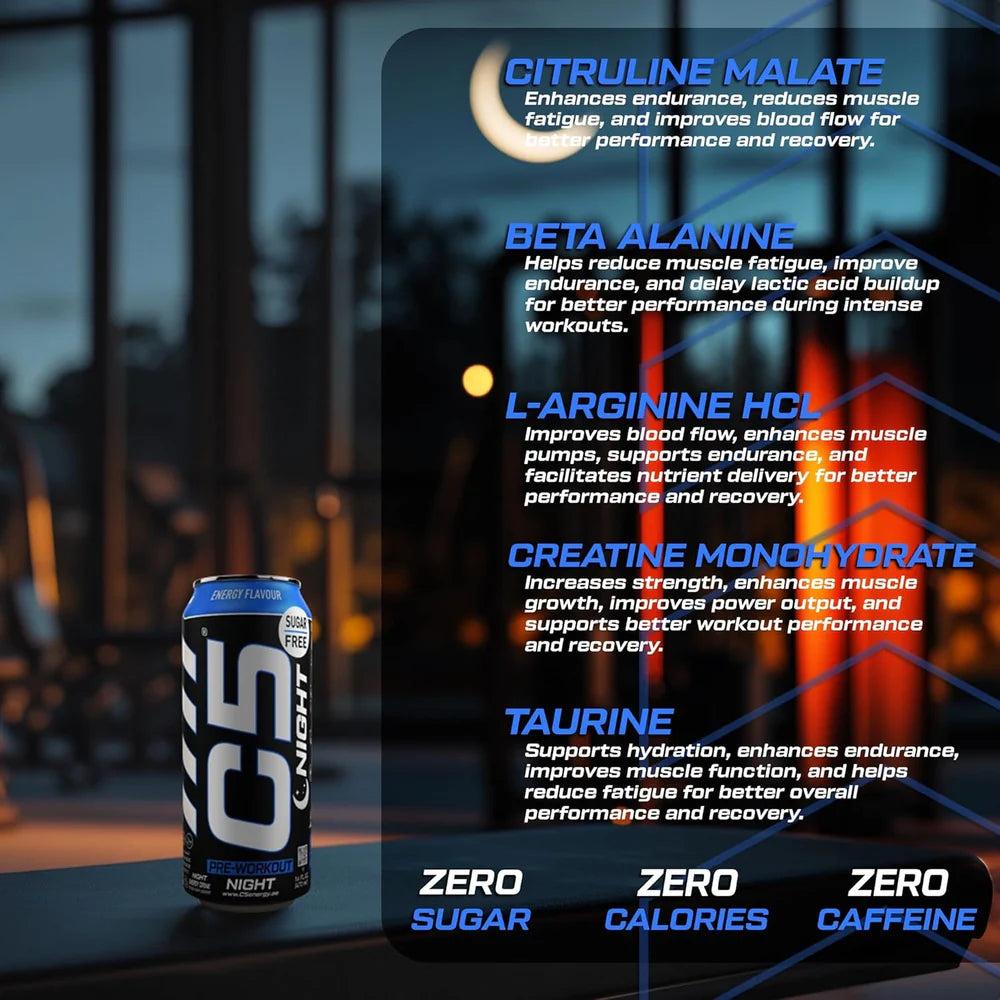 C5 Night Pre-workout (Zero Caffeine)  Energy Flavour 473ml